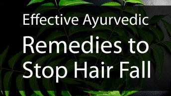 Effective Ayurvedic Remedies to stop Hair Fall
